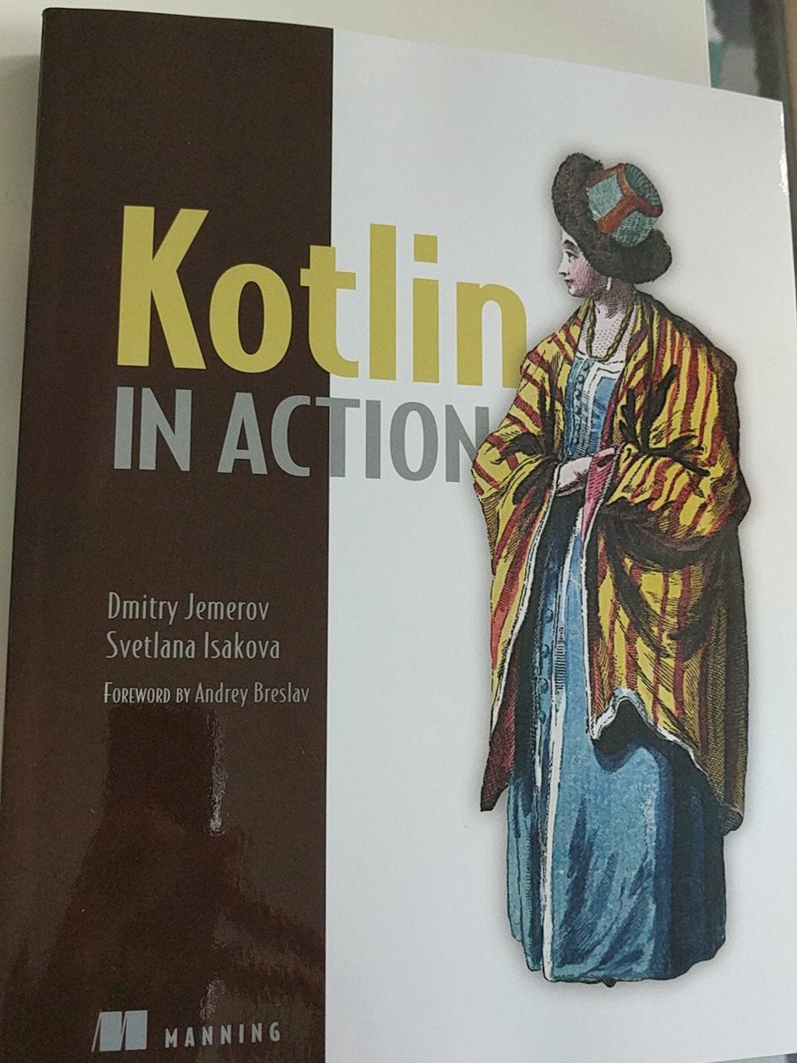 Kotlin in Action by Dmitry Jemerov & Svetlana Isakova